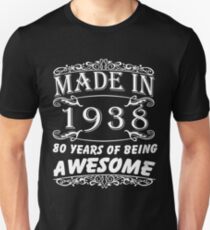 Special Gift For 80th Birthday - Made in 1938 Awesome Gift Unisex T-Shirt