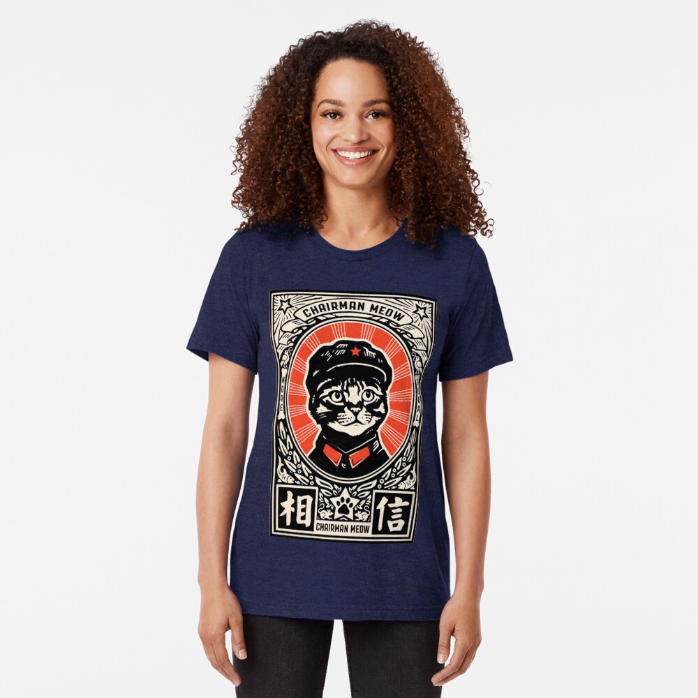 Chairman Meow - Kittens of the world unite | Meow Tse Tung Tri-blend T-Shirt