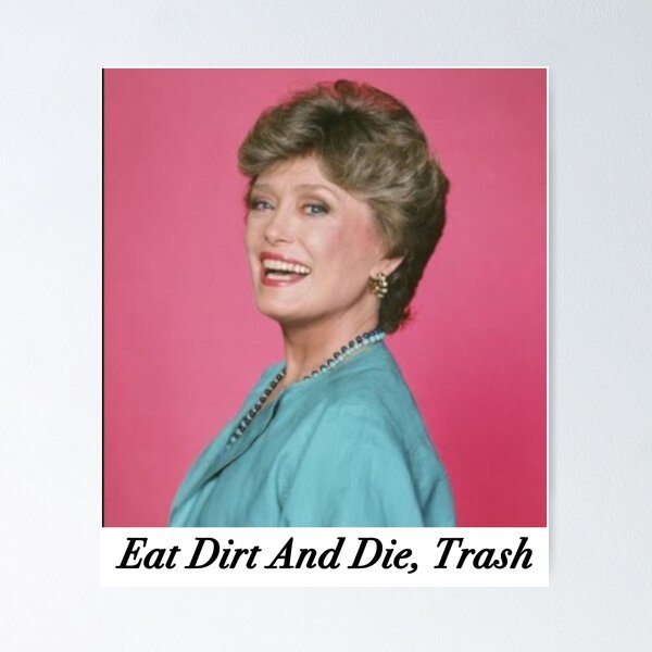 Item preview, Eat Dirt and Die, Trash designed and sold by hoozerwins.