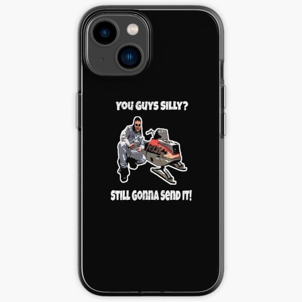 "Larry enticer You Guys Silly Still Gonna Send It Larry Snowmobile Enticer 69 Gift" iPhone Case