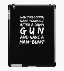 Named after gun man bun iPad Case/Skin