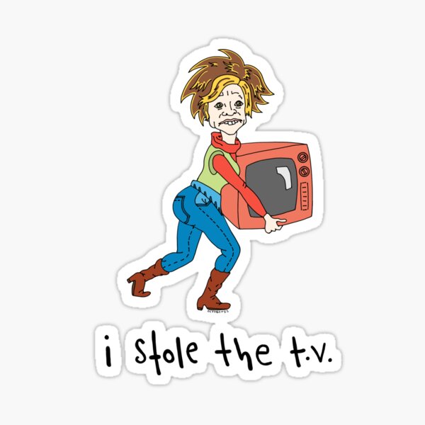 Jerri Blank Stole the TV Sticker