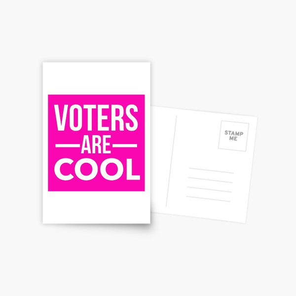 Election Gifts - Voters are Cool - Voting Primaries Vote 2018 2020 Postcard