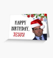 Happy Birthday, Jesus! Michael Scott Christmas card, Office Christmas card, meme greeting cards Greeting Card