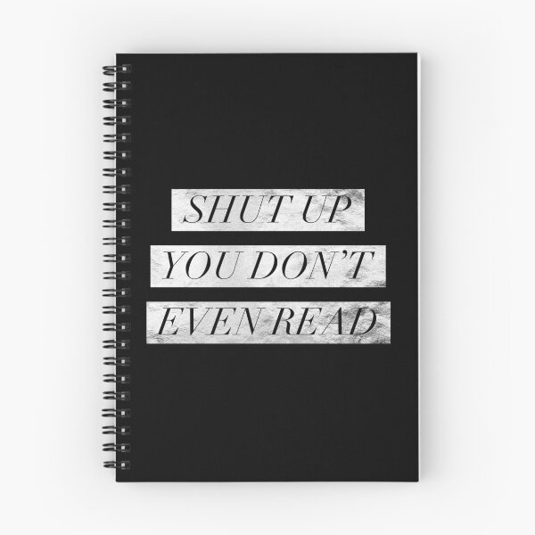 Item preview, shut up and read v1 - silver designed and sold by FandomsShirtsPH Inc.