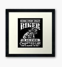 Behind every crazy bikers Framed Print