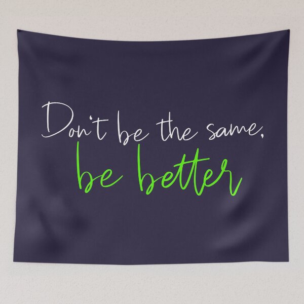 Item preview, Do not be like the others - be better. designed and sold by RAWWR.