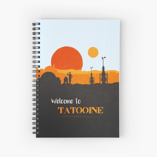 Welcome to Tatooine Spiral Notebook