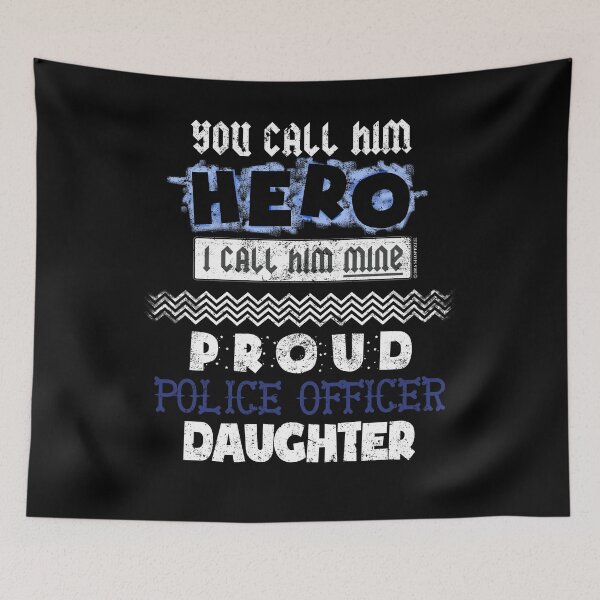 Item preview, Lo llamas héroe Él es mío orgulloso oficial de policía Hija designed and sold by shoppzee.