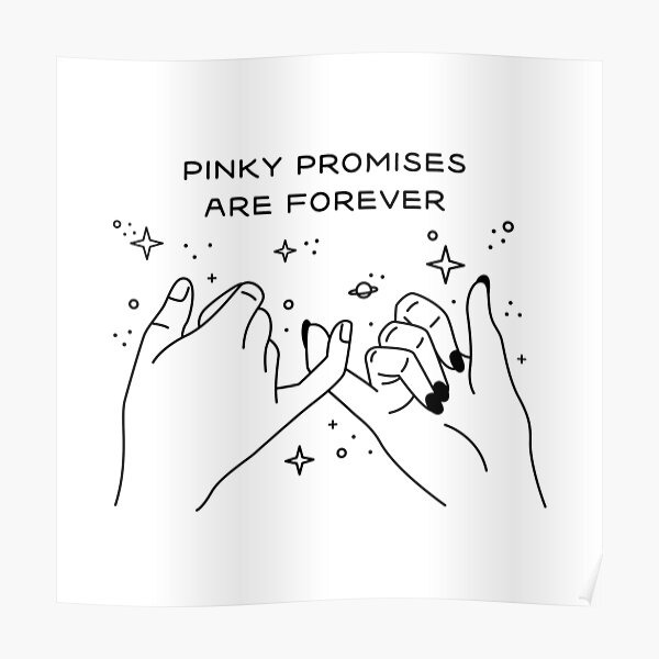 Pinky Promises Are Forever Poster