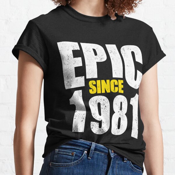 Epic retro vintage desde el cumpleaños de 1981 Camiseta clásica