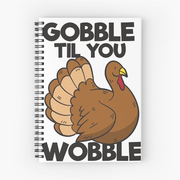 Item preview, Gobble Til You Wobble Funny Thanksgiving Shirt designed and sold by MerchQueDesigns.
