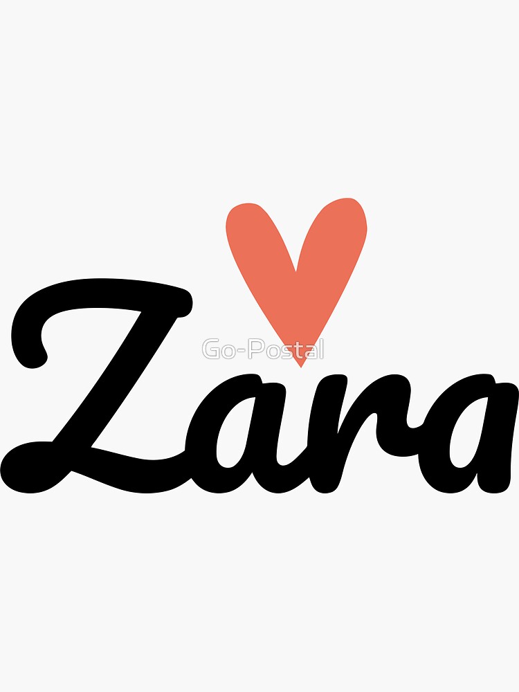 Zara, I ♥ You