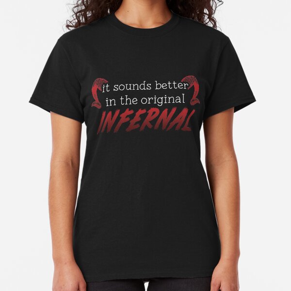Infernal Classic T-Shirt