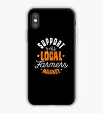 Organic Farming T Shirt | Support your local Farmers Market iPhone Case