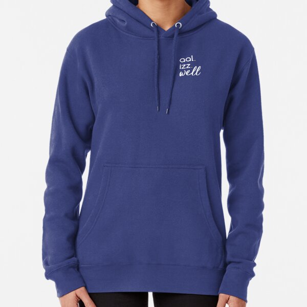 aal izz well Pullover Hoodie