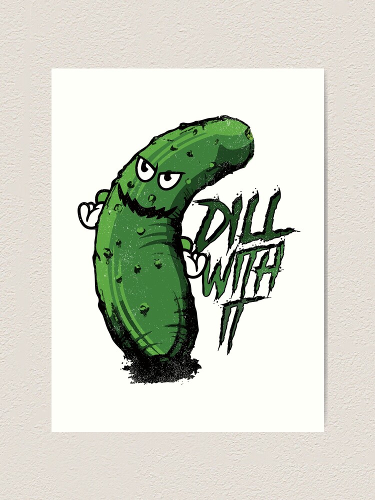 Dill With It Funny Pickle Halloween Costume Gift Art Print