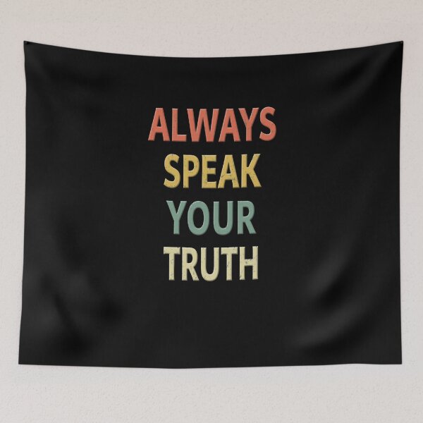 Item preview, Always Speak Your Truth designed and sold by sillerioustees.