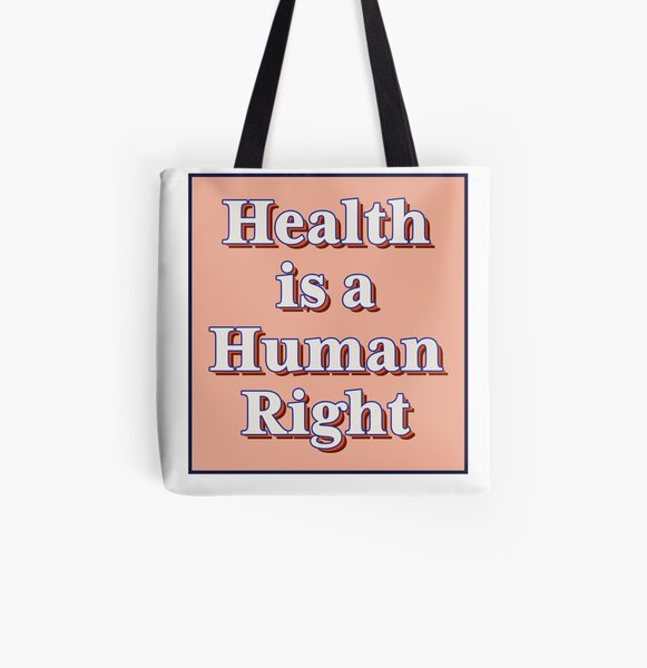 Health is a human right! All Over Print Tote Bag