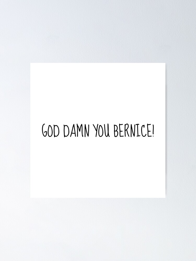 Póster «Dodgeball ¡Dios te maldiga bernice!» de emilywerfel Redbubble