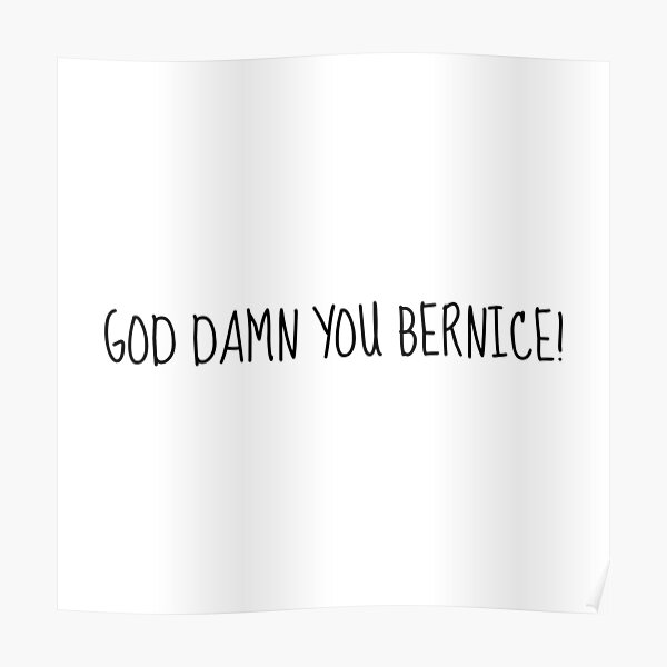 Póster «Dodgeball ¡Dios te maldiga bernice!» de emilywerfel Redbubble