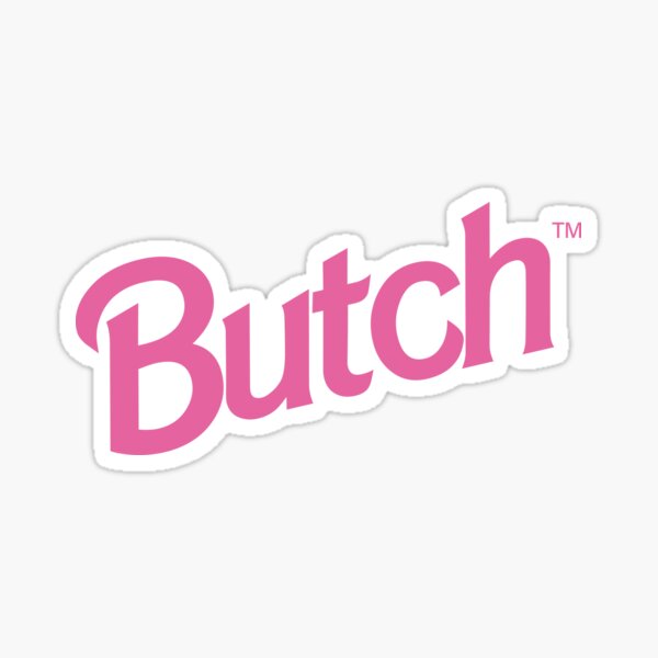 Butch - A Barbie Parody Sticker