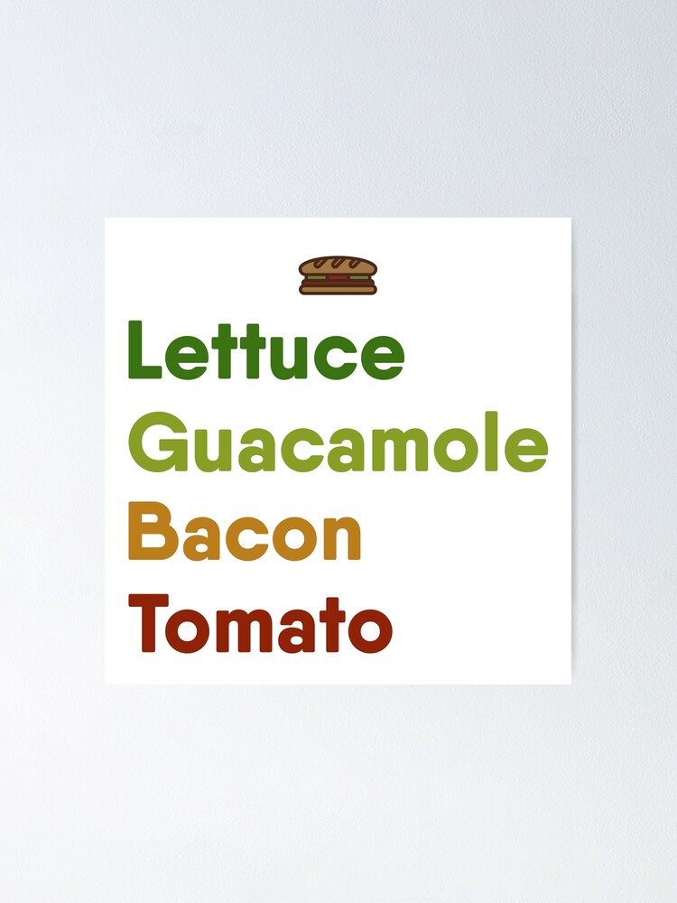 "LGBT Lettuce, Guac, Bacon and Tomato" Poster for Sale by PikiOllie