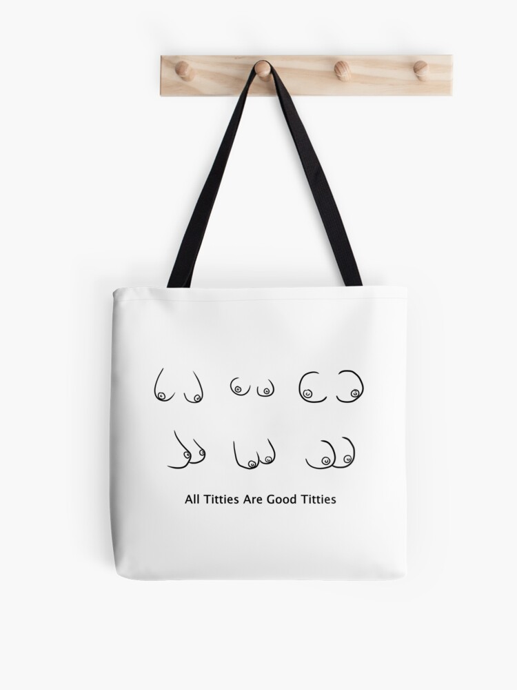 All Titties Are Good Titties | Tote Bag