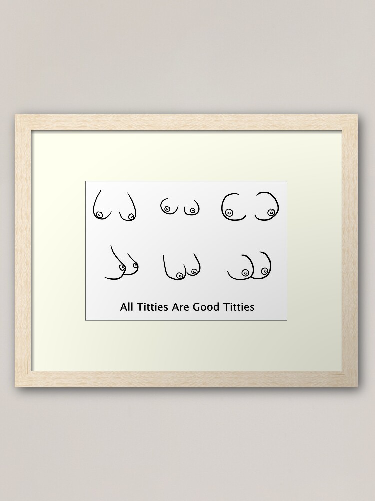 All Titties Are Good Titties Photographic Print for Sale by DILLIGAFM8