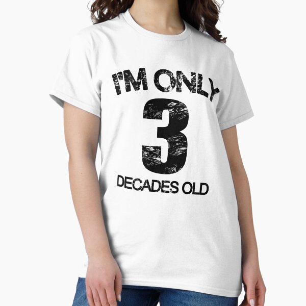 Item preview, Vintage Retro 30th Birthday 3 Decades designed and sold by Mmastert.