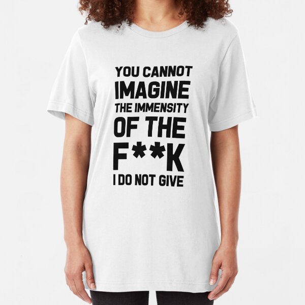 Mad Over Shirts You Cannot Imagine The Immensity of The Fuck I Do Not Give Unisex Premium Racerback Tank top