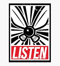 Hey Listen! Photographic Print