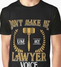 Lawyers voice Graphic T-Shirt