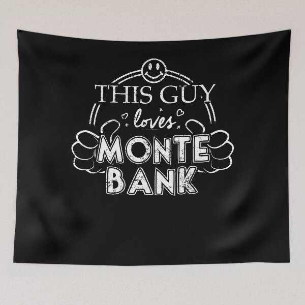 Item preview, Guy Loves Monte Bank designed and sold by shoppzee.