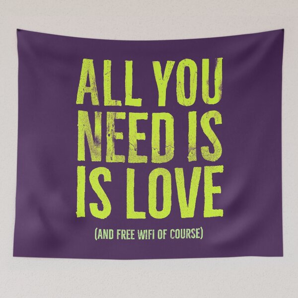 Item preview, All You Need Is Love ... AND FREE WIFI! designed and sold by RAWWR.