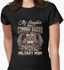 My Daughter Wears Combat Boots Proud Military Mom Women's Fitted T-Shirt