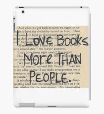 I Love Books More Than People iPad Case/Skin