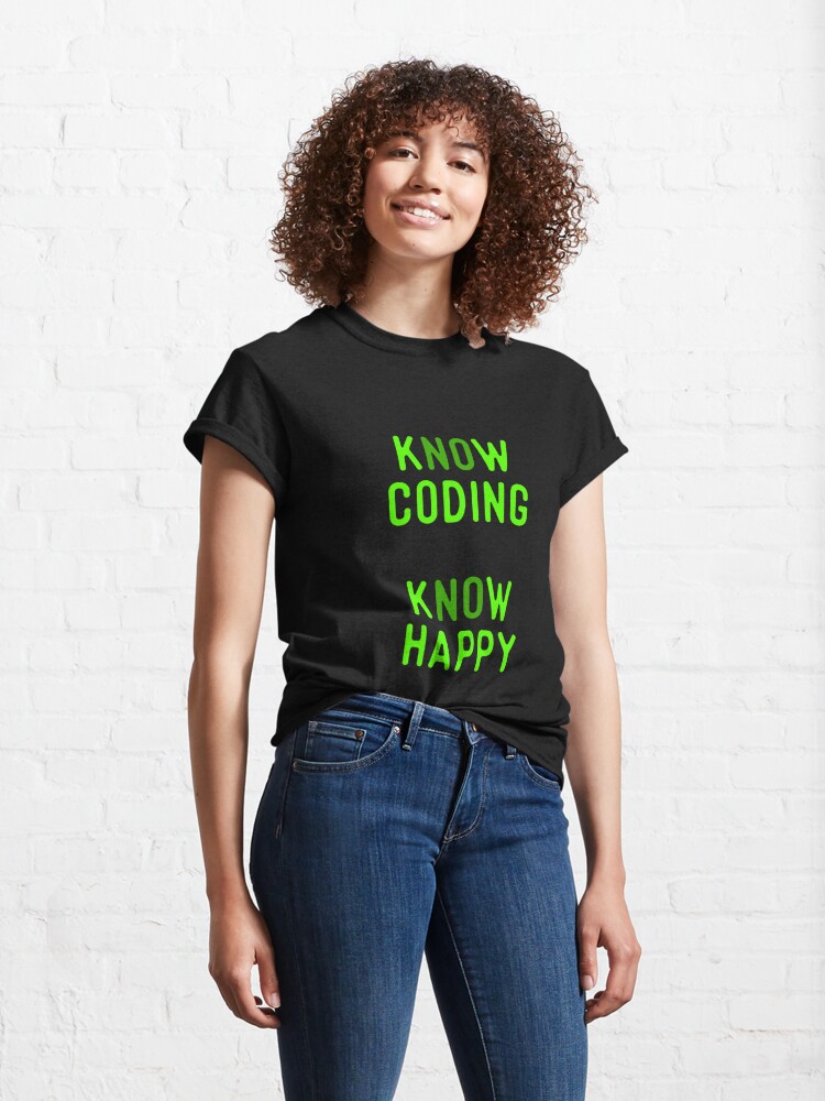 Know Coding T Shirts Ts For Coders Love To Code T Shirt By Bronby Redbubble 