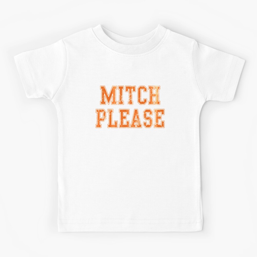mitch please t shirt