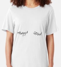 Always Tired Under Eye Tattoo Under Boobs Slim Fit T-Shirt