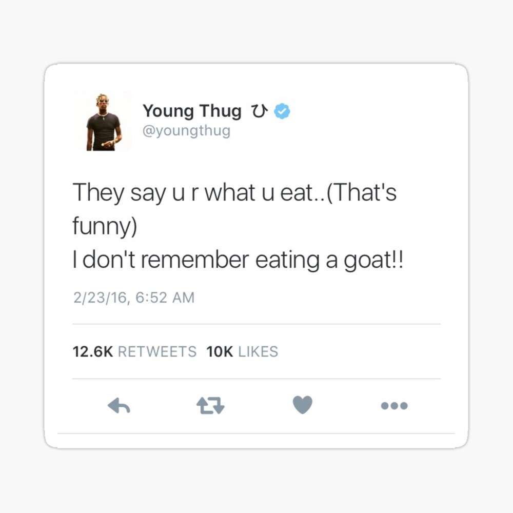 Young Thug Goat Tweet Poster By Dead2stronk Redbubble