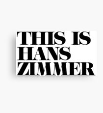 This is Hans Zimmer, Film score composer White/Black Canvas Print