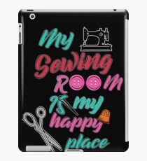 Sewing Room Is My Happy Place Sewing Machine tee iPad Case/Skin