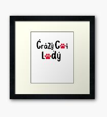 Crazy Cat Lady: Funny Cat Lover T-Shirt Framed Print