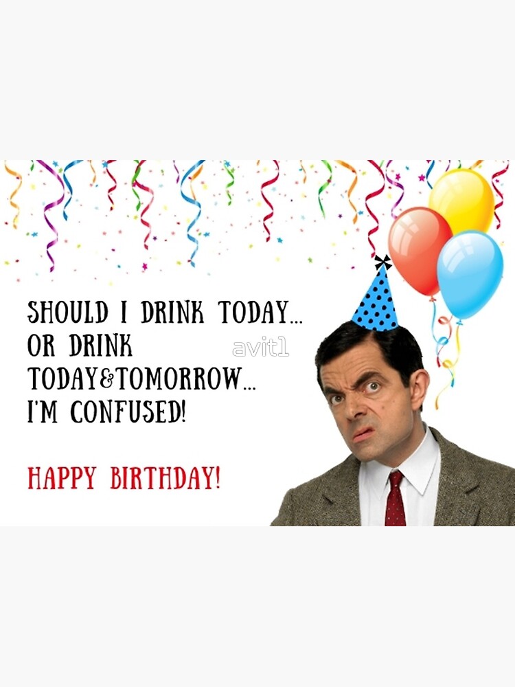 Carte De Vœux Mr Bean Anniversaire Idees Cadeaux Cadeaux Par Avit1 Redbubble