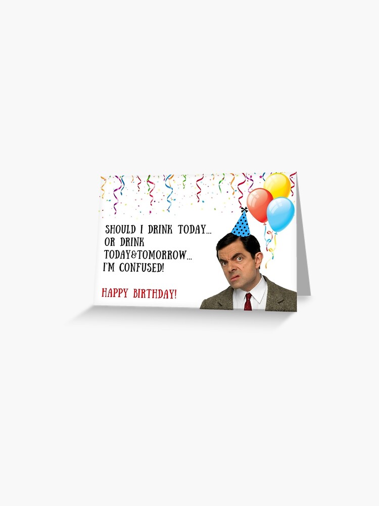 Carte De Vœux Mr Bean Anniversaire Idees Cadeaux Cadeaux Par Avit1 Redbubble