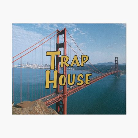 Full House Trap House Art Board Print