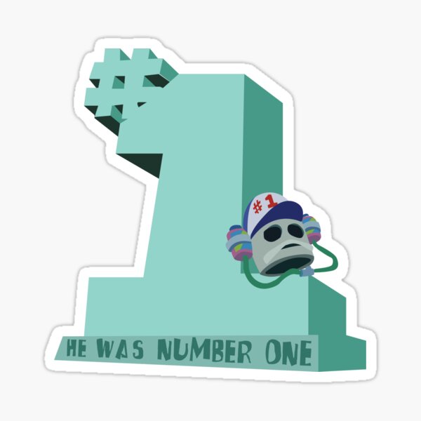 HE WAS NUMBER ONE Sticker