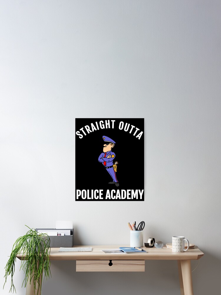 Police Officer Academy Graduate Straight Outta T-Shirt Gift Police Officer Academy Graduate Straight Outta T-Shirt Gift