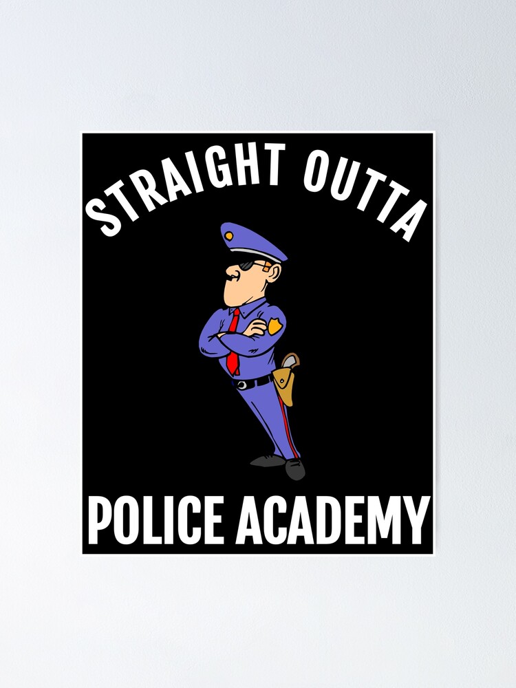Police Officer Academy Graduate Straight Outta T-Shirt Gift Police Officer Academy Graduate Straight Outta T-Shirt Gift
